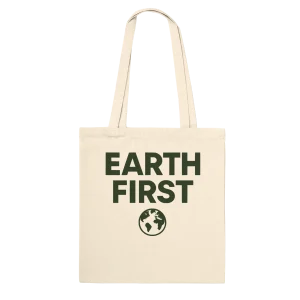 Earth First – Conscious Living Tote Bag