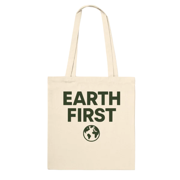 Earth First – Conscious Living Tote Bag