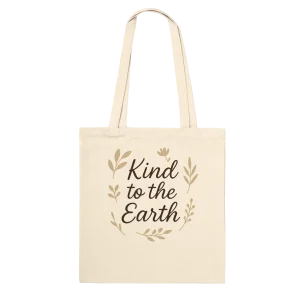 Kind to the Earth – Premium Tote Bag