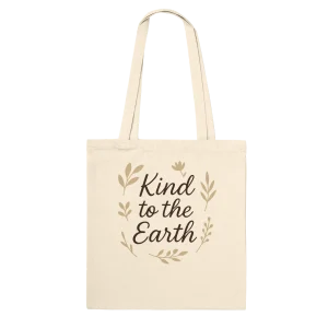 Kind to the Earth – Premium Tote Bag